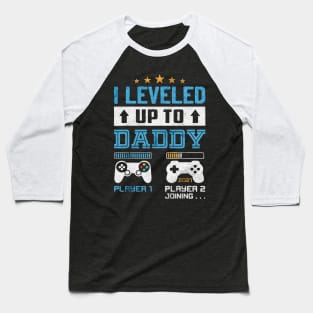 leveled Up to Daddy Baseball T-Shirt